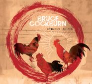 Bruce Cockburn, Crowing Ignites (LP)
