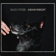 Aidan Knight, Each Other (CD)