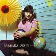 Barbara Gryfe, What The World Needs Now (LP)