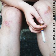 Wet Nurse, Daily Whatever (LP)