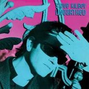 Steve Kilbey, Unearthed (CD)