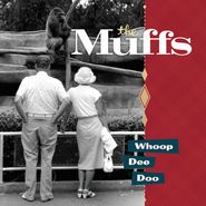 The Muffs, Whoop Dee Doo (LP)