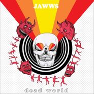 Jawws, Dead World (7")