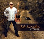 Bob Margolin, My Road (CD)