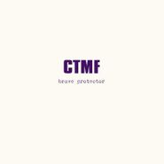 CTMF, Brave Protector (LP)