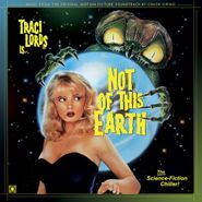 Chuck Cirino, Not Of This Earth [OST] (LP)