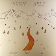 Vivian Girls, Share The Joy [Limited Edition, Colored Vinyl] (LP)