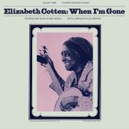 Elizabeth Cotten, Volume Three: When I'm Gone [Blue Vinyl] (LP)