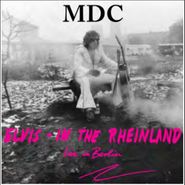 MDC, Elvis In The Rheinland - Live In Berlin [Record Store Day] (LP)