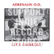 Adrenalin O.D., Let's Barbecue [Record Store Day Millennium Edition] (LP)