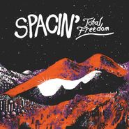 Spacin', Total Freedom (CD)