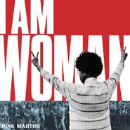 Pink Martini, I Am Woman / Exodus (7")