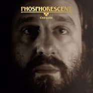 Phosphorescent, C'est La Vie (LP)