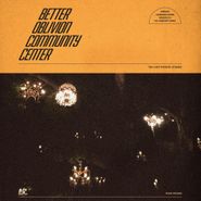 Better Oblivion Community Center, Better Oblivion Community Center (LP)