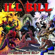 Ill Bill, What's Wrong With Bill? [Black Friday] (CD)