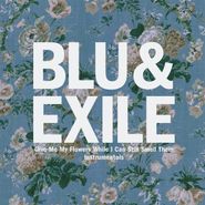Blu & Exile, Give Me My Flowers While I Can Still Smell Them [Instrumentals] (LP)