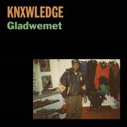 Knxwledge, Gladwemet (7")