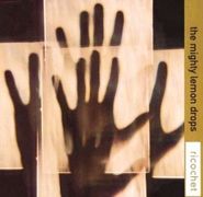 The Mighty Lemon Drops, Ricochet (CD)