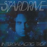 Stardrive, Intergalactic Trot (CD)