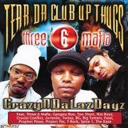 Tear Da Club Up Thugs, CrazyNDaLazDayz [Record Store Day] (LP)