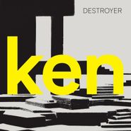 Destroyer, Ken (LP)