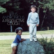 Titus Andronicus, A Productive Cough (LP)