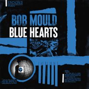 Bob Mould, Blue Hearts [Black, Blue & White Striped Colored Vinyl] (LP)