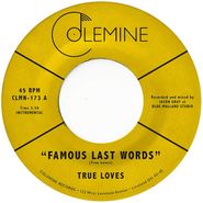 The True Loves, Famous Last Words [Purple Vinyl] (7")