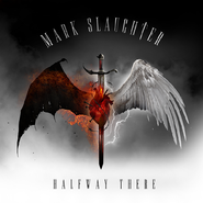 Mark Slaughter, Halfway There (CD)