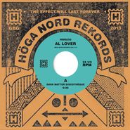 Al Lover, Dark Matter Discotheque / Mark E. Moon (7")