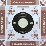 Pistol Disco, Organs & Drums / Beat Of The True (7")