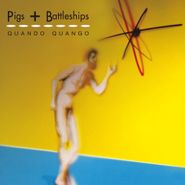 Quando Quango, Pigs + Battleships (CD)