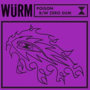 Würm, Poison / Zero Sum [Record Store Day] (7")