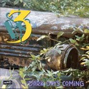 Three, Dark Days Coming (CD)
