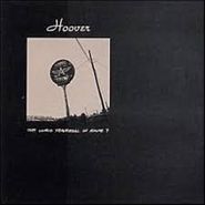 Hoover, The Lurid Traversal Of Route 7 (LP)
