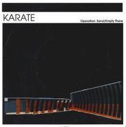 Karate, Operation: Sand / Empty There (7")