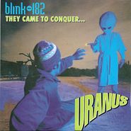 blink-182, They Came To Conquer Uranus (7")