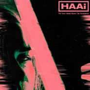 Haai, Put Your Head Above The Parakeets [Green Vinyl] (LP)