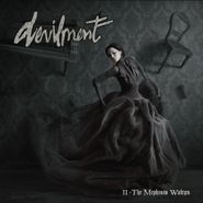 Devilment, Devilment II: The Mephisto Waltzes (CD)