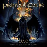 Primal Fear, 16.6 (Before The Devil Knows You're Dead) [Red/Black Marble Vinyl] (LP)