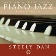 Marian McPartland, Marian McPartland's Piano Jazz Radio Broadcast: Steely Dan (CD)