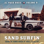 Various Artists, El Paso Rock Volume 9: Sand Surfin' - Border Town Rock 'N Roll 1964-67 (LP)