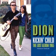Dion, Kickin' Child - The Lost Album 1965 (CD)