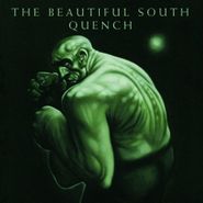 The Beautiful South, Quench (CD)