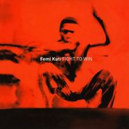 Femi Kuti, Fight to Win (CD)