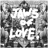 Jaws Of Love., Michael & Me / Giving Up Is Not The Easiest Way Out [Record Store Day] (7")