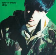 Aztec Camera, Stray [Deluxe Edition] (CD)