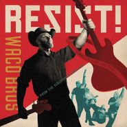 Waco Brothers, Resist! (LP)