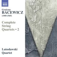 Grazyna Bacewicz, Bacewicz: Complete String Quartets, Vol. 2 - Nos. 2, 4 & 5 (CD)