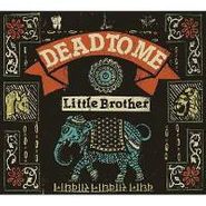 Dead To Me, Little Brother (CD)